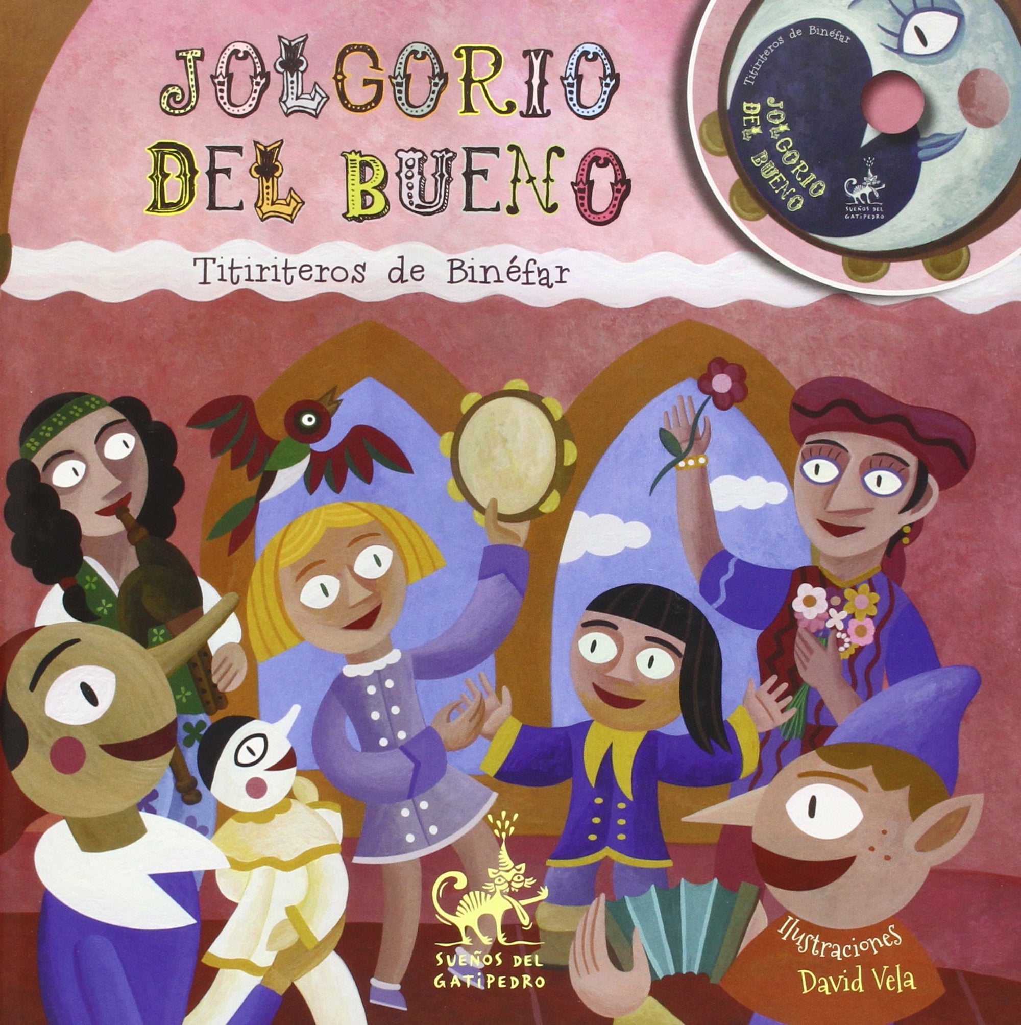 Jolgorio del bueno: 4 (Sueños del Gatipedro)