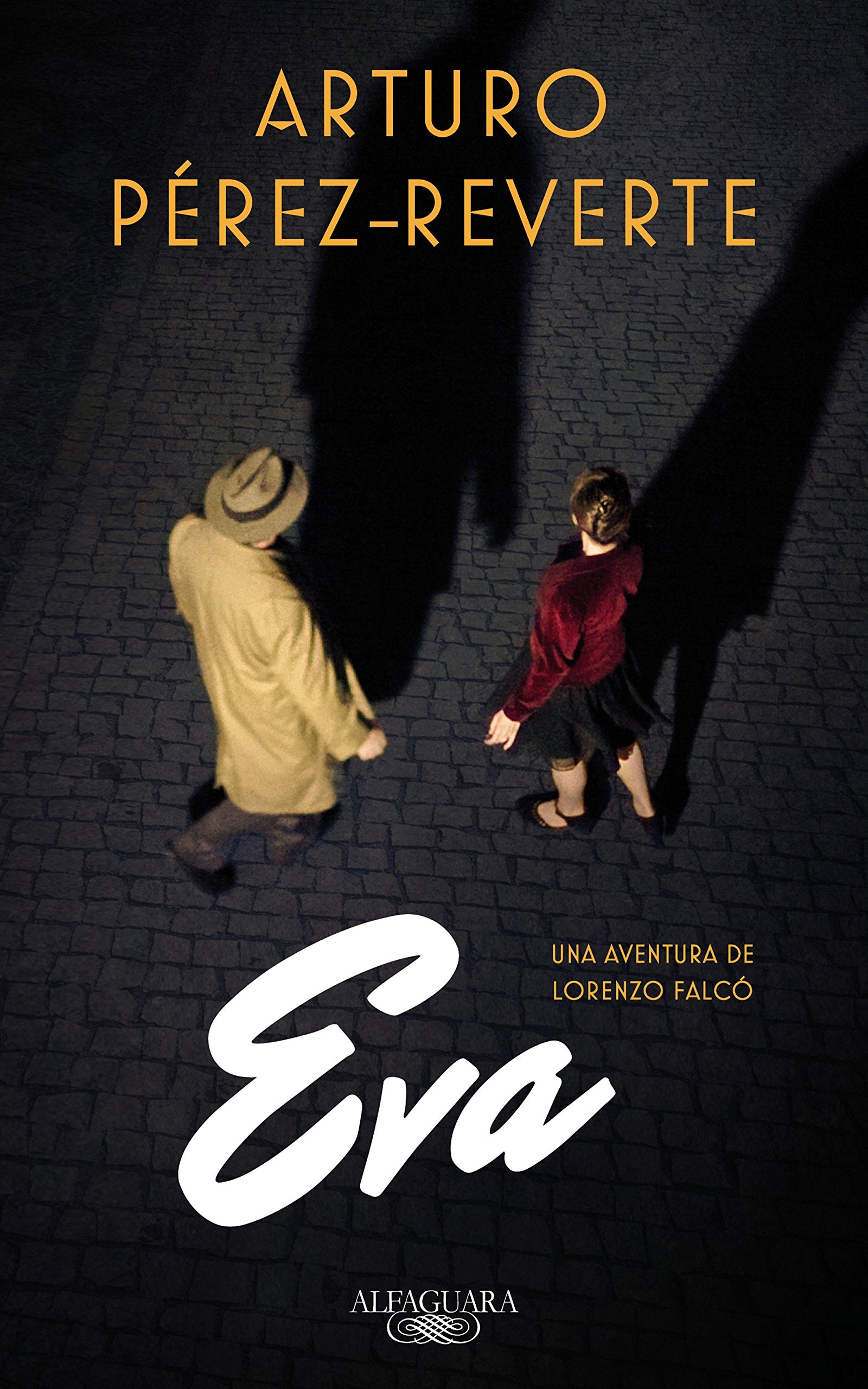 Eva (Serie Falcó) (Alfaguara) [Hardcover] Pérez-Reverte, Arturo