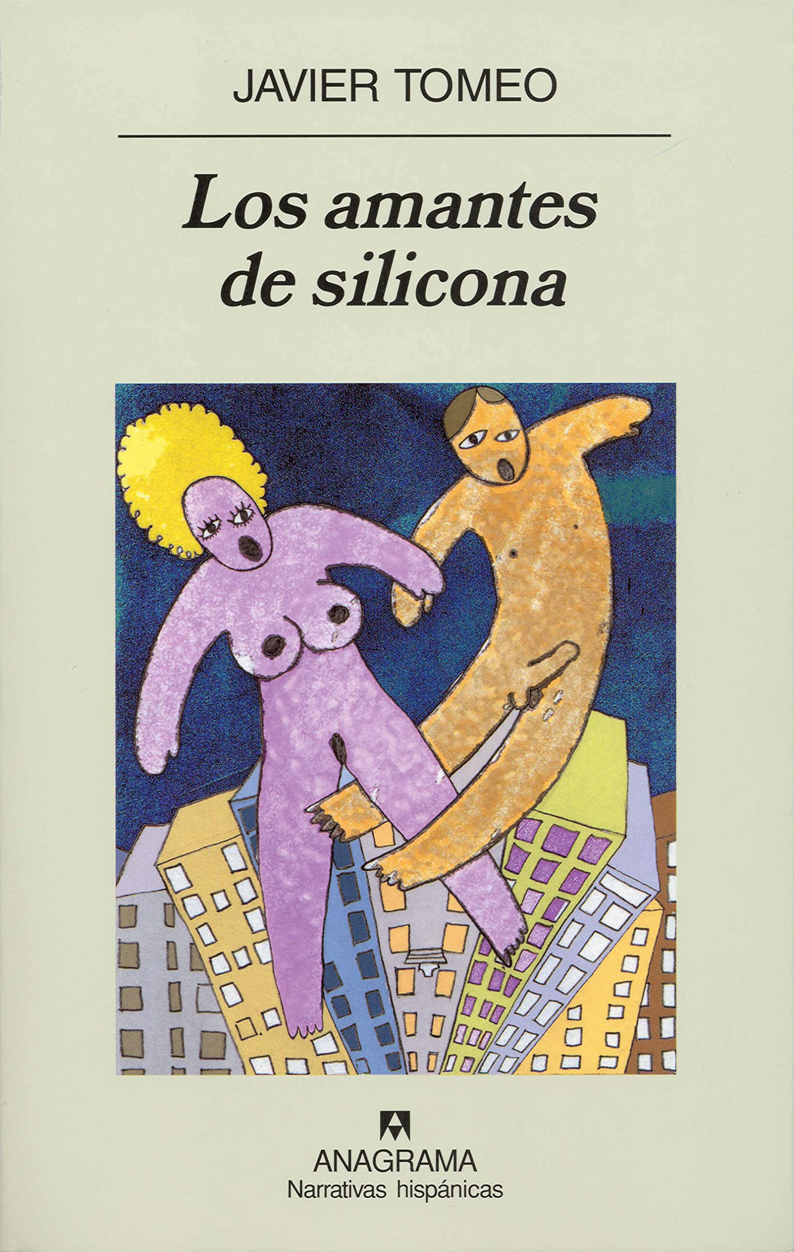 Los amantes de silicona: 426 (Narrativas hispánicas)