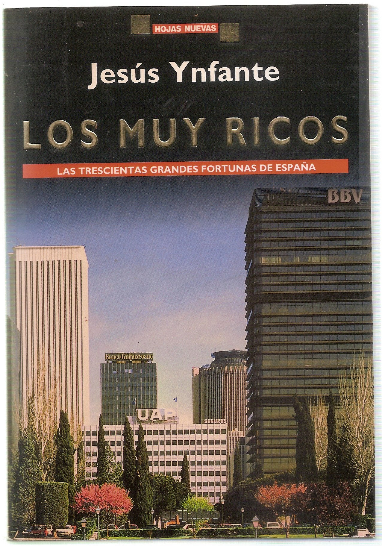 Los muy ricos Jesús Ynfante