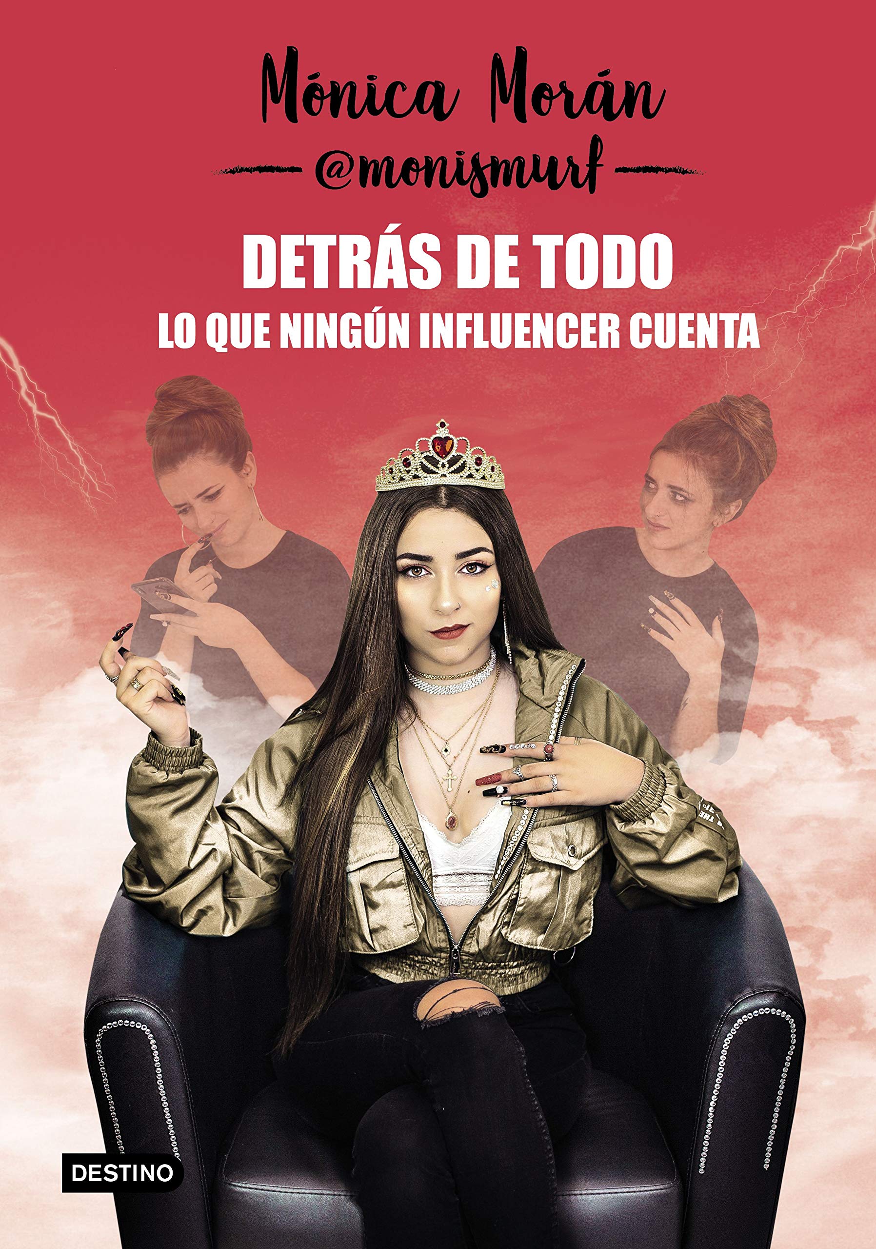 Detrás de todo. Lo que ningún influencer cuenta (Jóvenes influencers) [Hardcover] Morán, Mónica