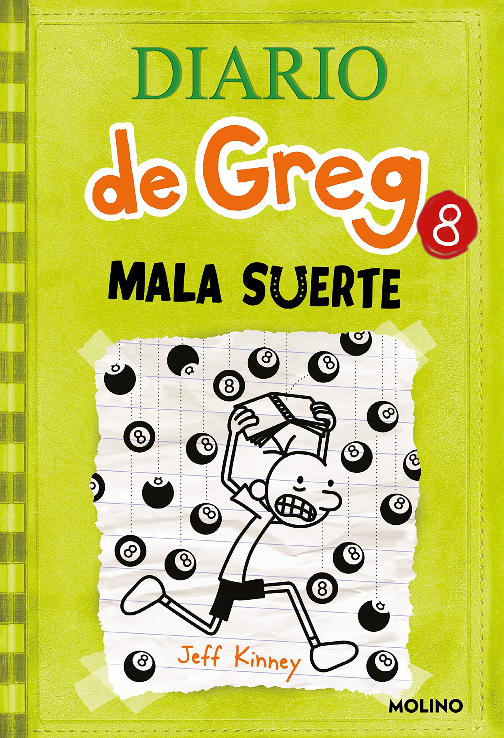 Diario de Greg 8: Mala suerte (Universo Diario de Greg) [Hardcover] Kinney, Jeff and Morán, Esteban
