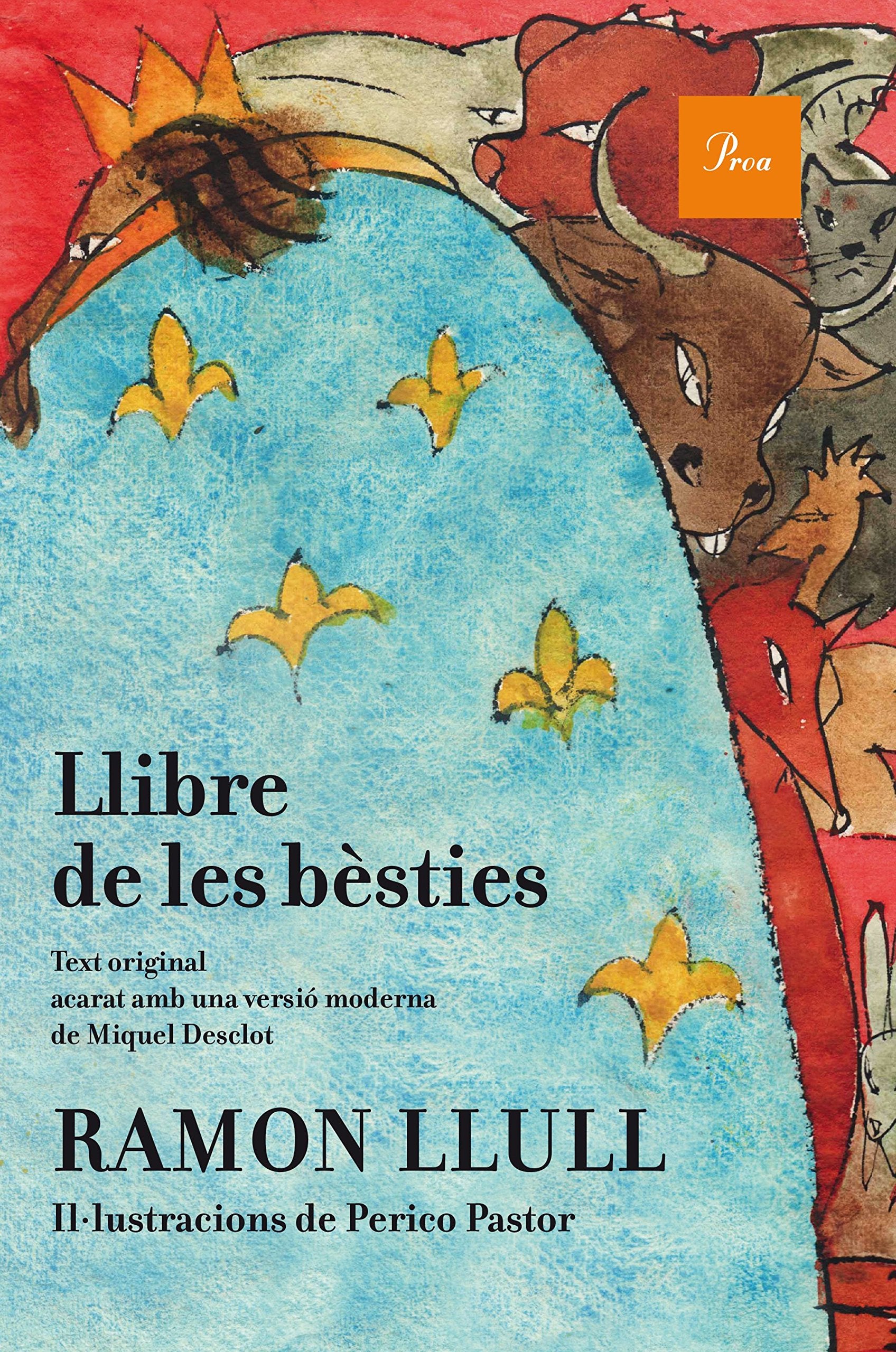 Llibre de les bèsties (il·lustrat) (A TOT VENT-TELA) [Hardcover] Llull, Ramon