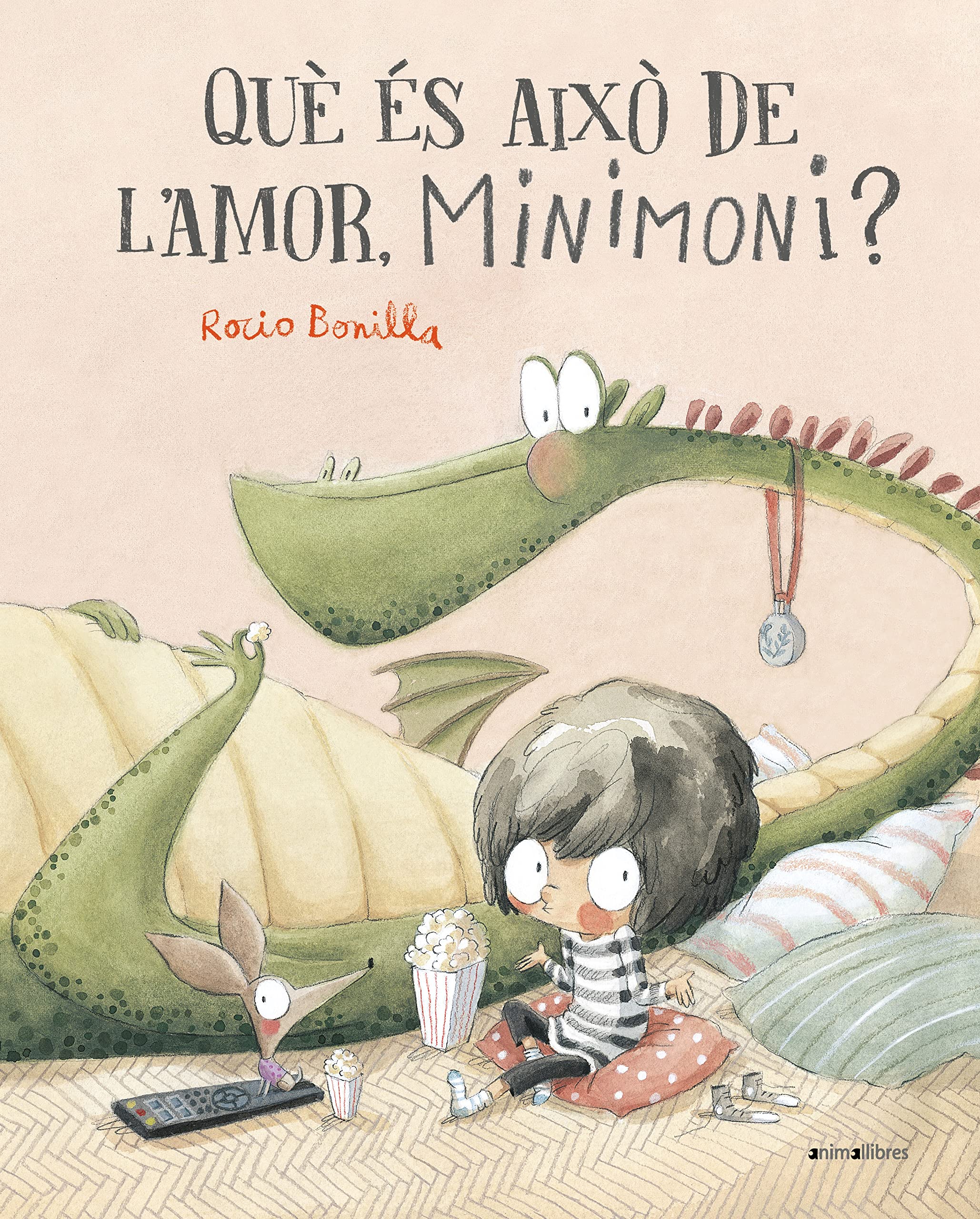 Què és això de l'amor, minimoni?: 128 (Àlbums il·lustrats) [Hardcover] Bonilla, Rocio