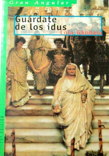 Guárdate de los idus (Gran Angular)