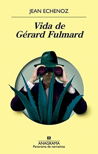 Vida de Gérard Fulmard: 1057 (Panorama de narrativas)