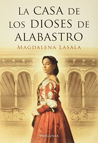 La casa de los dioses de alabastro