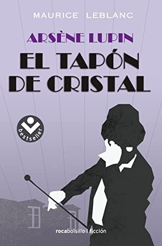 Arsene Lupin. El Tapon de Cristal