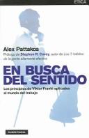 En Busca del Sentido / Prisoners of Our Thoughts: Los principios de Viktor Frankl aplicados al mundo del trabajo / Viktor Frankl Principles at Work: 46 (Paidos Plural)